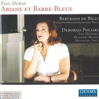 CD-Cover zu Dukas Arie et Barbe-Bleue dirigiert von Bertrand de Billy mit den Solisten Deborah Polaski, Jane Henschel, Ruxandra Donose und Kwanghul Youn